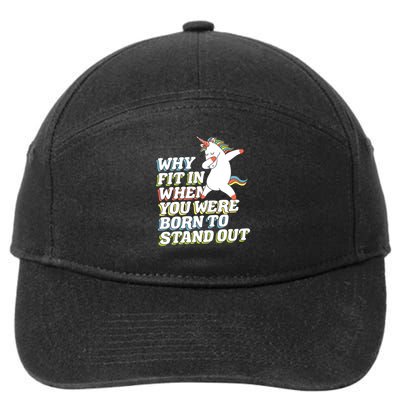 Why Fit In When You Were Born To Stand Out Autism Unicorn Gift 7-Panel Snapback Hat
