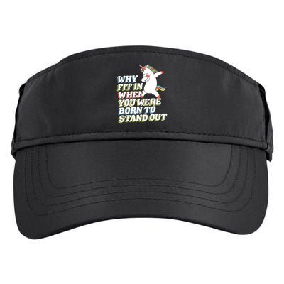 Why Fit In When You Were Born To Stand Out Autism Unicorn Gift Adult Drive Performance Visor