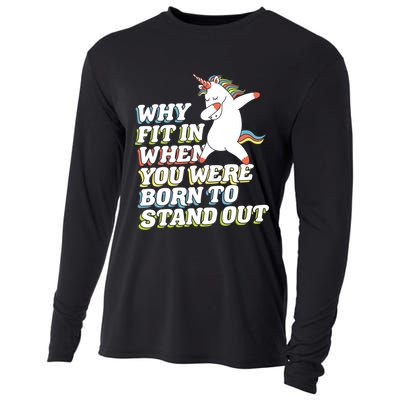 Why Fit In When You Were Born To Stand Out Autism Unicorn Gift Cooling Performance Long Sleeve Crew
