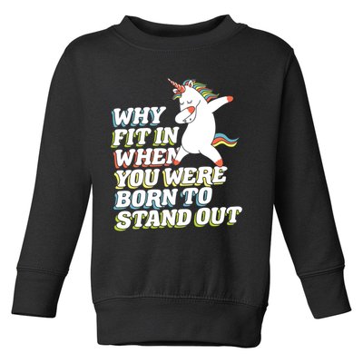 Why Fit In When You Were Born To Stand Out Autism Unicorn Gift Toddler Sweatshirt