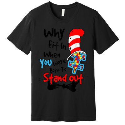 Why Fit In Autism Awareness Doctor Teacher Hat Cat Book Premium T-Shirt