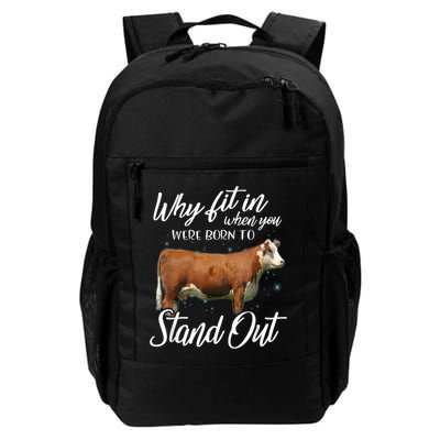 Why Fit In When You Were Born To Stand Out Hereford Cattle Daily Commute Backpack