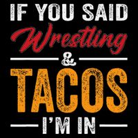Wrestler Funny If You Said Wrestling And Tacos Wrestle Sport Gift Visor