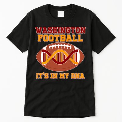 Washington Football It's In My DNA Tall T-Shirt
