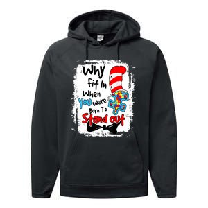 Why Fit In Autism Awareness Doctor Teacher Cat In Hat Book Design Performance Fleece Hoodie