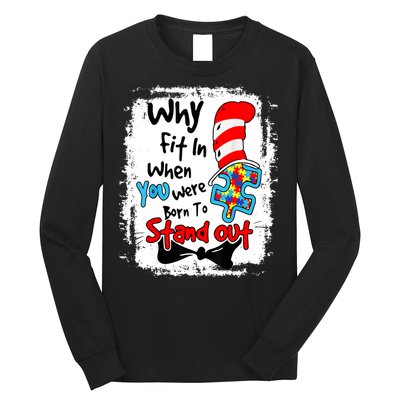 Why Fit In Autism Awareness Doctor Teacher Cat In Hat Book Design Long Sleeve Shirt