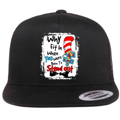 Why Fit In Autism Awareness Doctor Teacher Cat In Hat Book Design Flatbill Hat