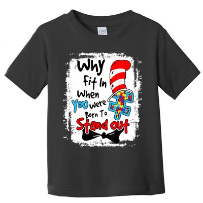 Why Fit In Autism Awareness Doctor Teacher Cat In Hat Book Design Toddler T-Shirt