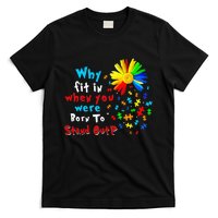 Why Fit In When You Were Born To Stand Out Autism Awareness T-Shirt