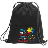 Why Fit In When You Were Born To Stand Out Autism Awareness Sweatshirt Cinch Pack Bag