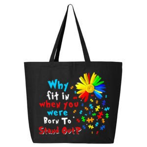 Why Fit In When You Were Born To Stand Out Autism Awareness 25L Jumbo Tote