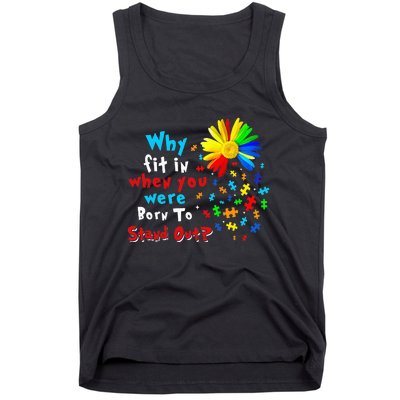 Why Fit In When You Were Born To Stand Out Autism Awareness Tank Top