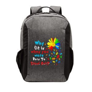 Why Fit In When You Were Born To Stand Out Autism Awareness Vector Backpack