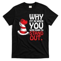 Why Fit In When You Were Born To Stand Out Reading Day Read Across America T-Shirt
