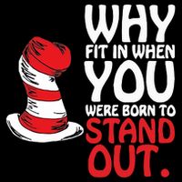 Why Fit In When You Were Born To Stand Out Reading Day Read Across America T-Shirt