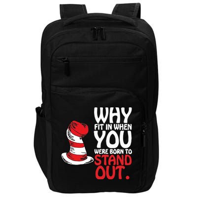 Why Fit In When You Were Born To Stand Out Reading Day Read Across America Impact Tech Backpack