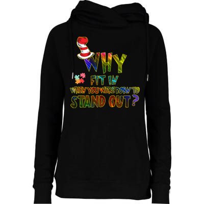 Why Fit In When You Were Born To Stand Out Autism Awareness Womens Funnel Neck Pullover Hood