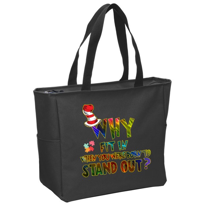 Why Fit In When You Were Born To Stand Out Autism Awareness Zip Tote Bag