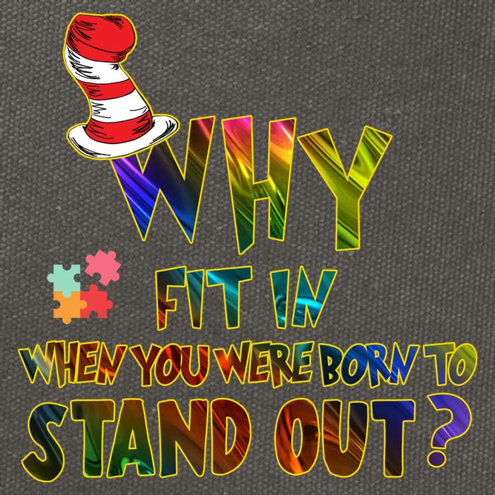 Why Fit In When You Were Born To Stand Out Autism Awareness Cotton Canvas Backpack