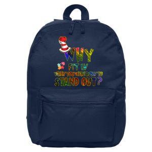 Why Fit In When You Were Born To Stand Out Autism Awareness 16 in Basic Backpack