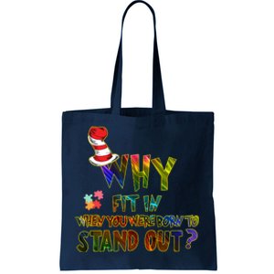 Why Fit In When You Were Born To Stand Out Autism Awareness Tote Bag