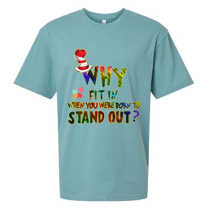 Why Fit In When You Were Born To Stand Out Autism Awareness Sueded Cloud Jersey T-Shirt