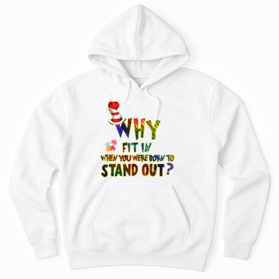 Why Fit In When You Were Born To Stand Out Autism Awareness Hoodie