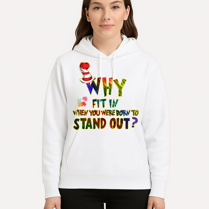 Why Fit In When You Were Born To Stand Out Autism Awareness Hoodie