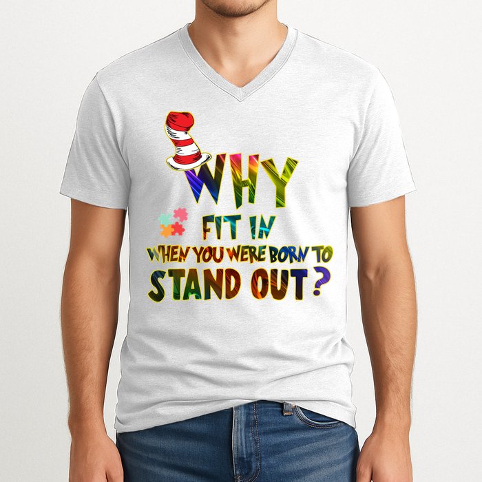 Why Fit In When You Were Born To Stand Out Autism Awareness V-Neck T-Shirt