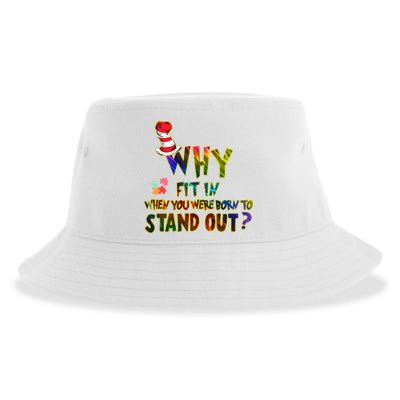 Why Fit In When You Were Born To Stand Out Autism Awareness Sustainable Bucket Hat