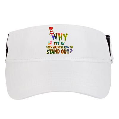 Why Fit In When You Were Born To Stand Out Autism Awareness Adult Drive Performance Visor