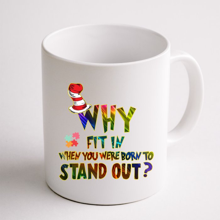 Why Fit In When You Were Born To Stand Out Autism Awareness Mug
