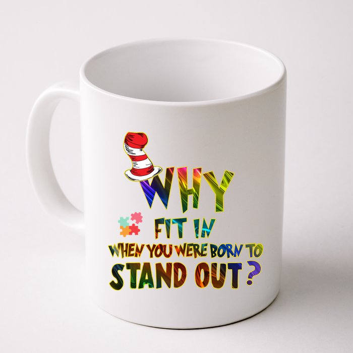 Why Fit In When You Were Born To Stand Out Autism Awareness Mug