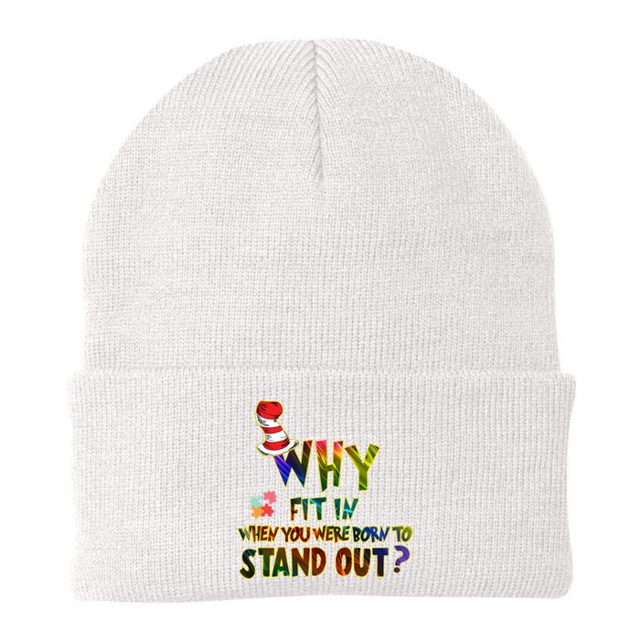 Why Fit In When You Were Born To Stand Out Autism Awareness Beanie