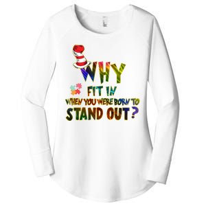 Why Fit In When You Were Born To Stand Out Autism Awareness Women's Perfect Tri Tunic Long Sleeve Shirt