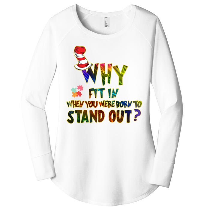 Why Fit In When You Were Born To Stand Out Autism Awareness Women's Perfect Tri Tunic Long Sleeve Shirt