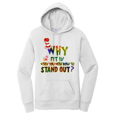 Why Fit In When You Were Born To Stand Out Autism Awareness Women's Pullover Hoodie