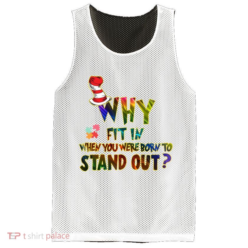 Why Fit In When You Were Born To Stand Out Autism Awareness Mesh Reversible Basketball Jersey Tank