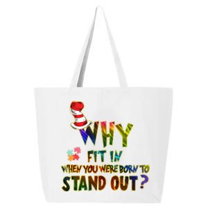 Why Fit In When You Were Born To Stand Out Autism Awareness 25L Jumbo Tote