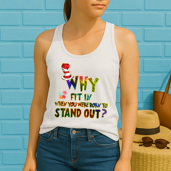 Why Fit In When You Were Born To Stand Out Autism Awareness Womens Tank Top