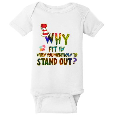 Why Fit In When You Were Born To Stand Out Autism Awareness Baby Bodysuit