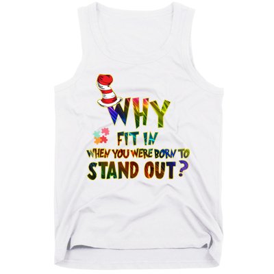 Why Fit In When You Were Born To Stand Out Autism Awareness Tank Top