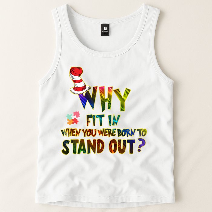 Why Fit In When You Were Born To Stand Out Autism Awareness Tank Top