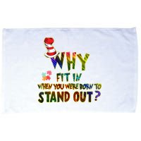 Why Fit In When You Were Born To Stand Out Autism Awareness Microfiber Hand Towel