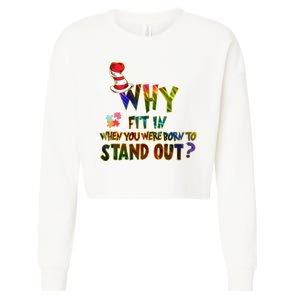 Why Fit In When You Were Born To Stand Out Autism Awareness Cropped Pullover Crew