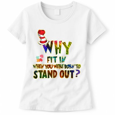 Why Fit In When You Were Born To Stand Out Autism Awareness Womens T-Shirt