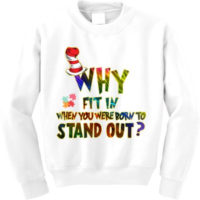 Why Fit In When You Were Born To Stand Out Autism Awareness Kids Sweatshirt