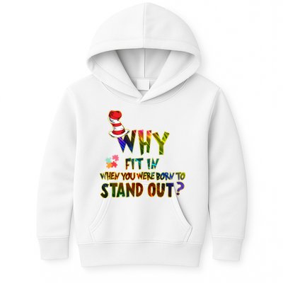 Why Fit In When You Were Born To Stand Out Autism Awareness Kids Hoodie