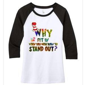 Why Fit In When You Were Born To Stand Out Autism Awareness Women's Tri-Blend 3/4-Sleeve Raglan Shirt