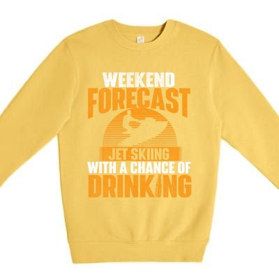 Weekend Forecast Jet Skiing Jet Ski Lover Vacation Funny Gift Premium Crewneck Sweatshirt